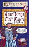 Cruel Kings and Mean Queens