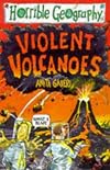Violent Volcanoes (Horrible Geography)