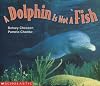 A Dolphin Is Not A Fish