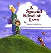 A Special Kind of Love
