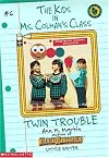 Twin Trouble (Kids in Ms. Colman's Class)