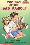 The Day of the Bad Haircut (Hello Reader!, Level 2)