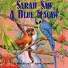 Sarah Saw a Blue Macaw