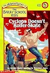 Cyclops Doesn't Roller-Skate