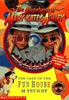 The Case of the Fun House Mystery
