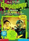 Attack of the Mutant (Goosebumps Presents #12)