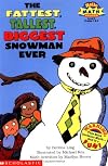 The Fattest, Tallest, Biggest Snowman Ever (Hello Reader Math)