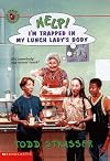 Help! I'm Trapped in My Lunch Lady's Body