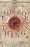 The Emperor of all Things