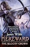 Hereward: The Bloody Crown: (Hereward 6)
