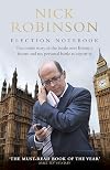 Nick Robinson's Election Notebook: The Inside Story of the Bare-Knuckle Fight Over Britain's Future