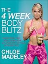 The 4-Week Body Blitz: Transform Your Body Shape with My Complete Diet and Exercise Plan