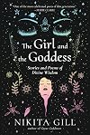The Girl and the Goddess: Stories and Poems of Divine Wisdom