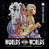 Worlds Within Worlds