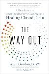The Way Out: A Revolutionary, Scientifically Proven Approach to Healing Chronic Pain