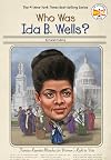 Who Was Ida B. Wells?