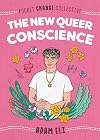 The New Queer Conscience (Pocket Change Collective)