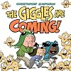 The Giggles Are Coming