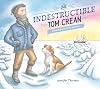 The Indestructible Tom Crean: Heroic Explorer of the Antarctic