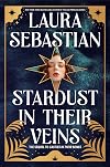 Stardust in Their Veins