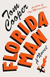 Florida Man: A Novel