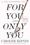 For You and You Only