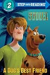 SCOOB! A Dog's Best Friend (Scooby-Doo) (Step into Reading)