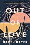 Out of Love: A Novel
