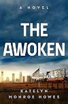 The Awoken: A Novel