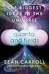The Biggest Ideas in the Universe 2: Quanta and Fields