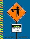 Caution! Road Signs Ahead