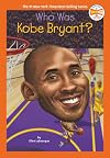 Who Was Kobe Bryant?