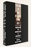 There Is No Place for Us: Working and Homeless in America