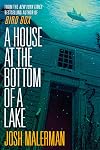 A House at the Bottom of a Lake
