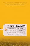 The Unclaimed: Abandonment and Hope in the City of Angels