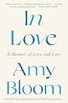 In Love: A Memoir of Love and Loss