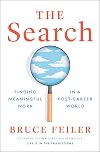 The Search: Finding Meaningful Work in a Post-Career World