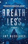 Breathless: A Thriller