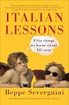 Italian Lessons: Fifty Things We Know About Life Now