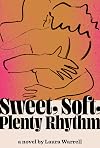 Sweet, Soft, Plenty Rhythm