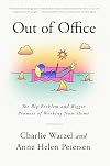 Out of Office: The Big Problem and Bigger Promise of Working from Home