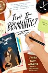 Isn't It Bromantic?