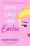 Let's Call Her Barbie