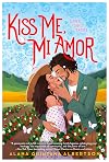 Kiss Me, Mi Amor