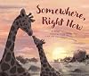 Somewhere, Right Now