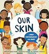 Our Skin: A First Conversation about Race