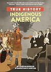 Indigenous America (True History)