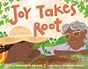 Joy Takes Root