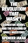 The Revolution That Wasn't: GameStop, Reddit, and the Fleecing of Small Investors