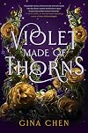 Violet Made of Thorns